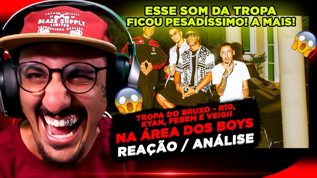 TROPA DO BRUXO - NA ÁREA DOS BOY FT. KYAN, FEBEM E VEIGH [REAÇÃO/ ANÁLISE]