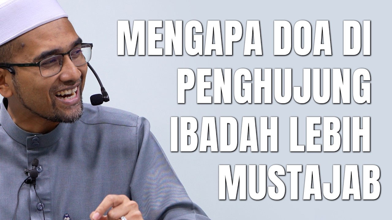 Prof Dr Rozaimi - Mengapa Doa Di Penghujung Ibadah Lebih Mustajab