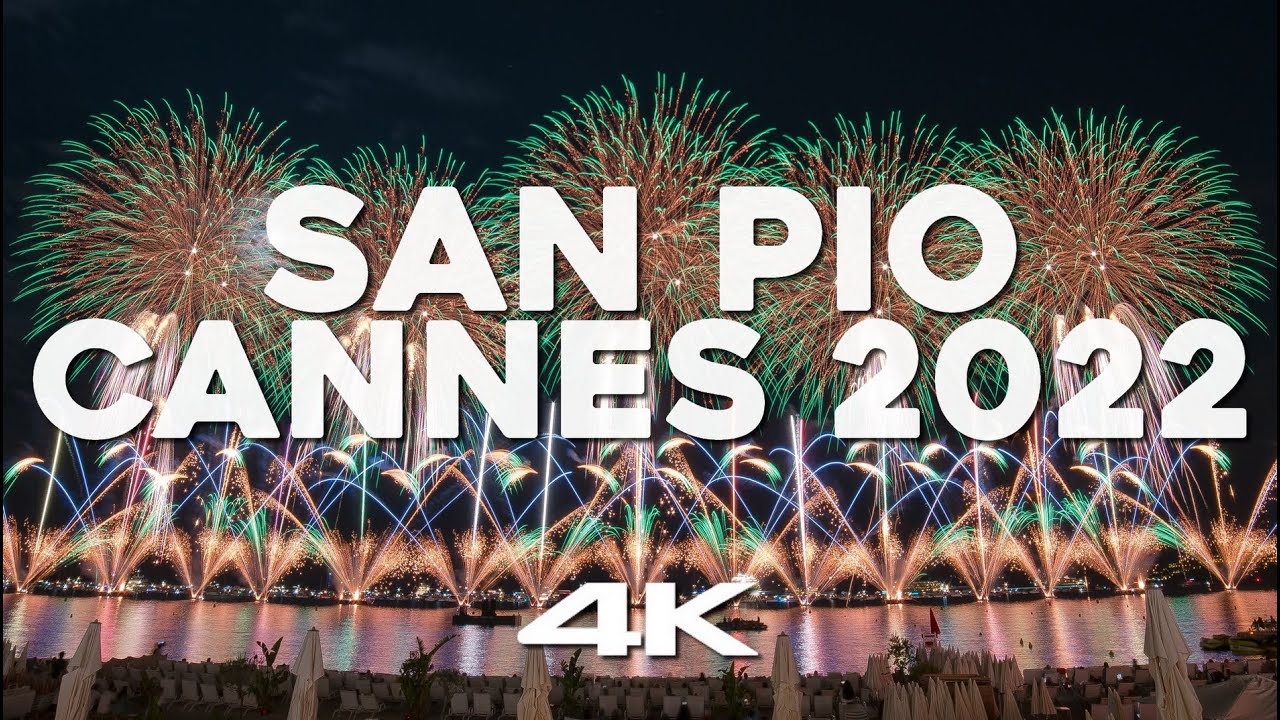 4K | Pirotecnica San Pio - Cannes 2022 Festival d'Art Pyrotechnique 💥