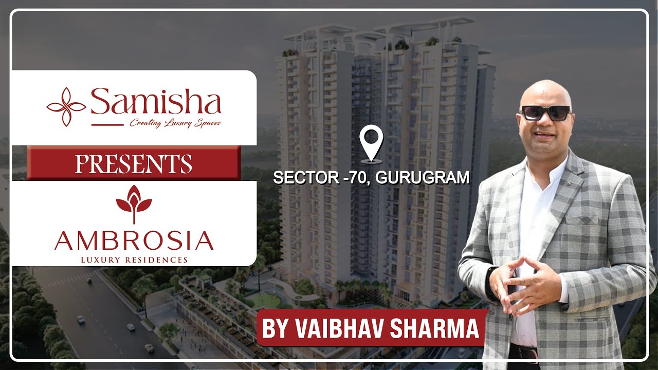 Ambrosia: Luxury Living in Sector 70 | Exclusive Tour and Insights