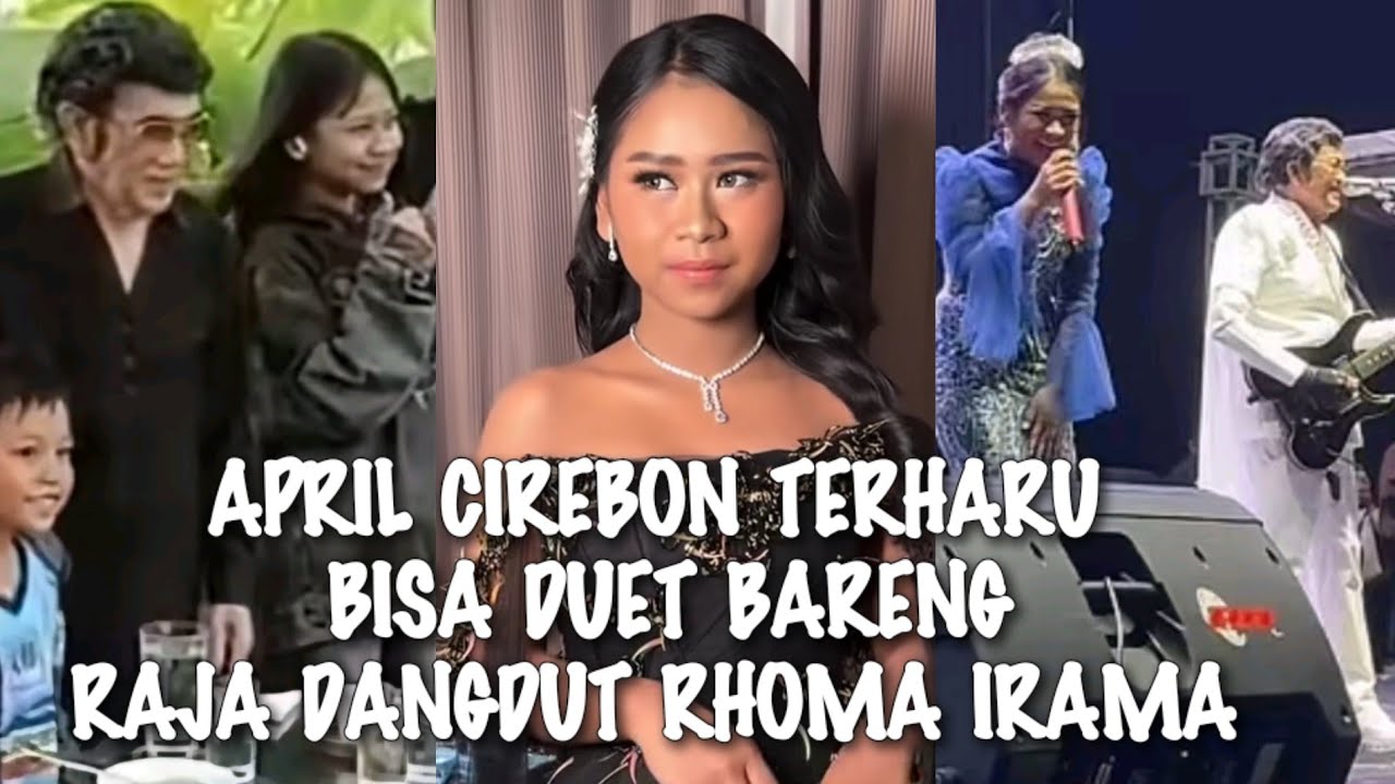 VIRAL√√ APRIL CIREBON UNGKAPKAN RASA BAHAGIA DAN BANGGA BISA DUET DENGAN RAJA DANGDUT RHOMA IRAMA