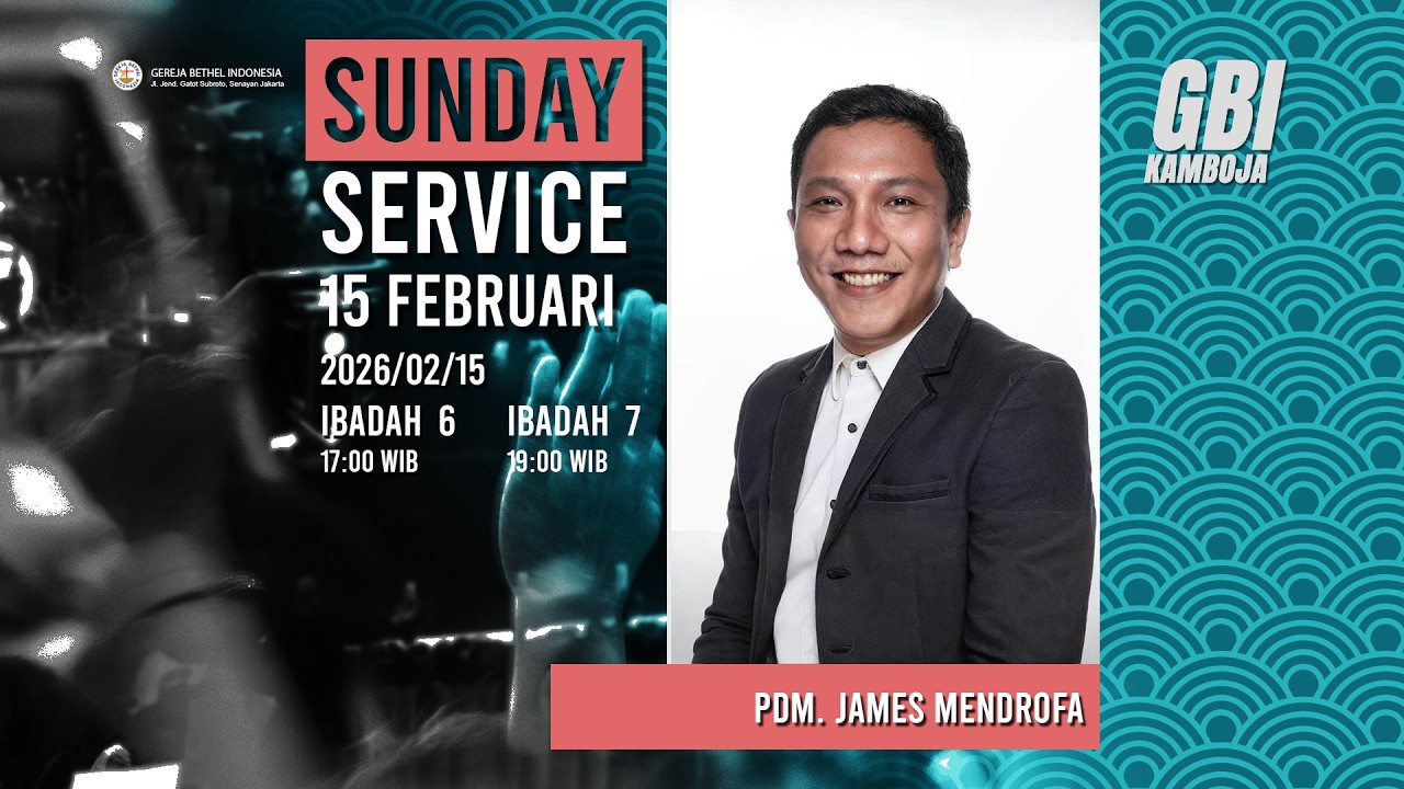 Ibadah Raya VII | 15 Februari 2026 || Pdm. James Mendrofa