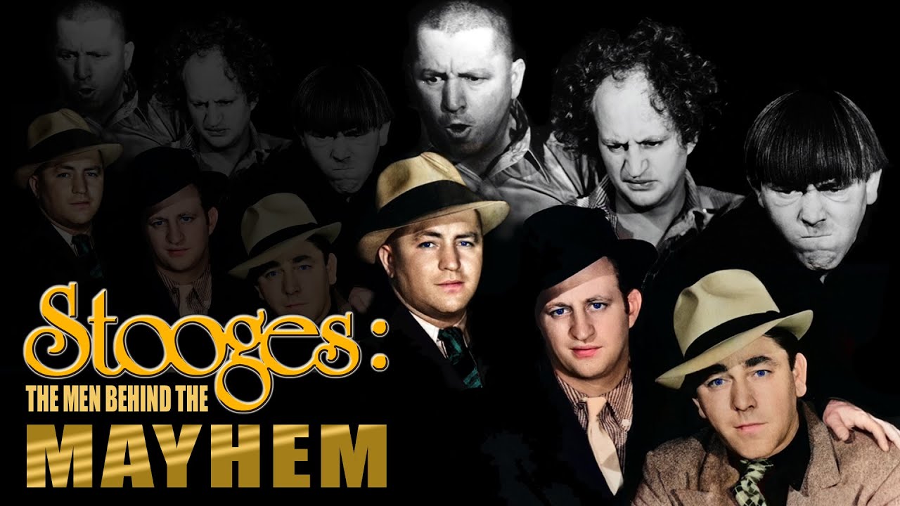 Stooges: The Men Behind the Mayhem (2023) The ultimate 3 Stooges Documentary!