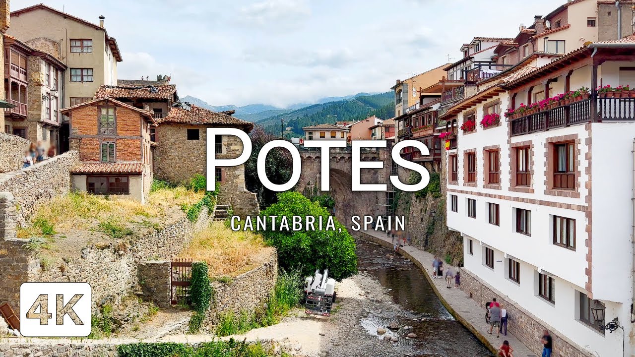 Potes | Charming city in Cantabria, Spain | Walking tour | Travel to Spain [4K]