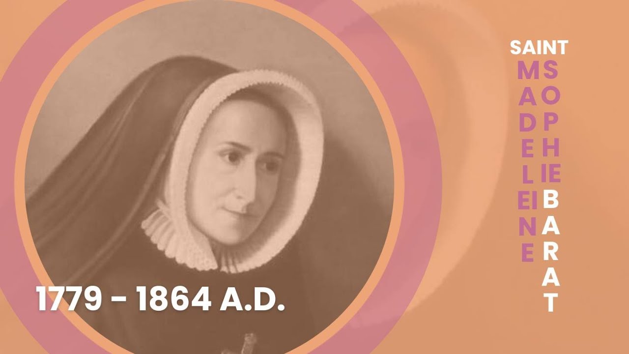 St. Madeleine Sophie Barat: Founder of the Society of the Sacred Heart