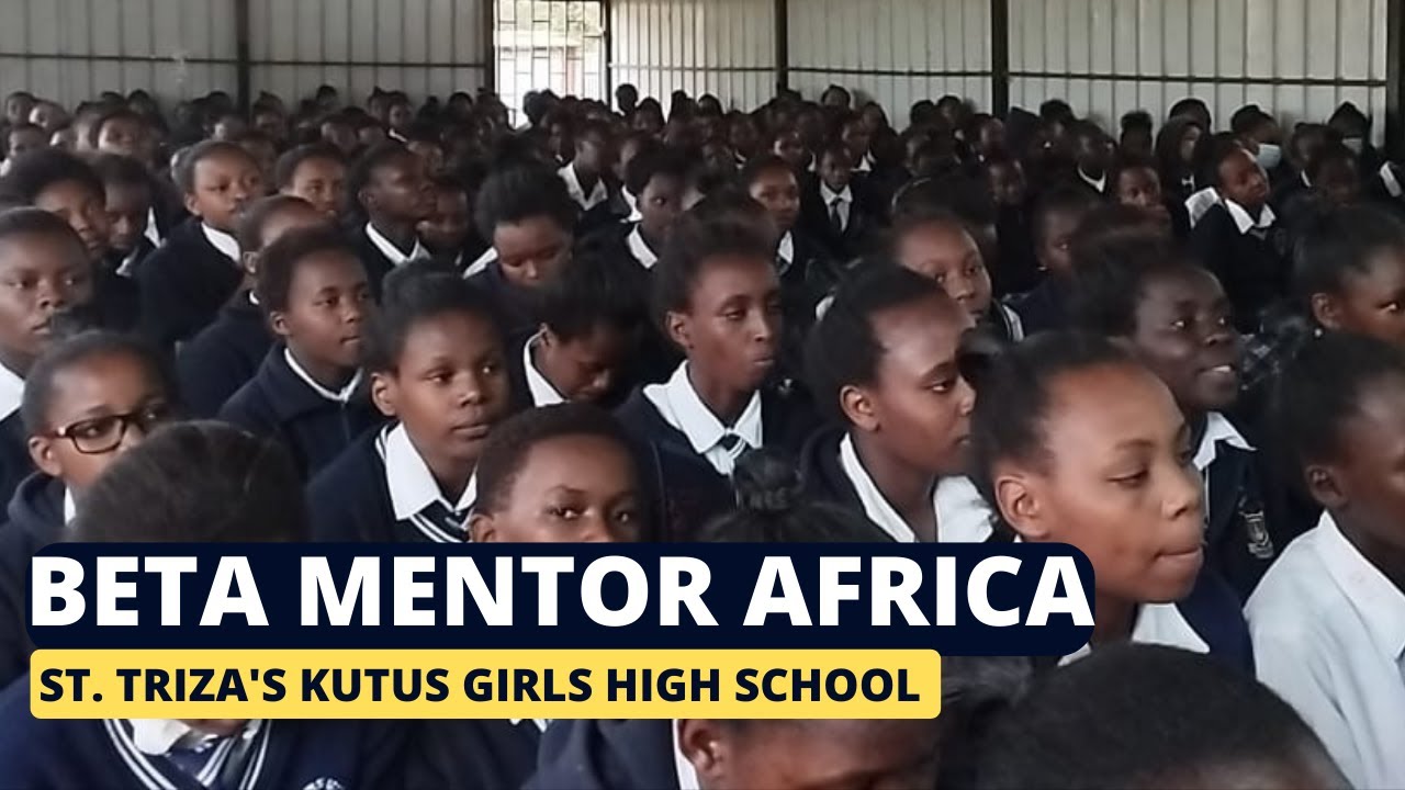 Mentorship Session | St Triza's Kutus Girls High School | Beta Mentor Africa