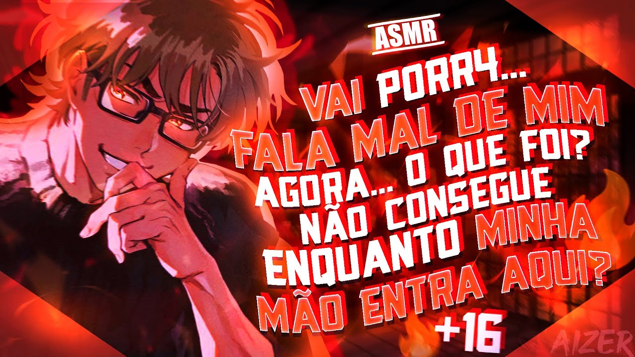 |𝑨𝑺𝑴𝑹 +16🔥| - IRRITANDO E PROVOCANDO O NERD DA SALA ATÉ ELE... [Te beija] [Amigo colorido] [Pt.3]