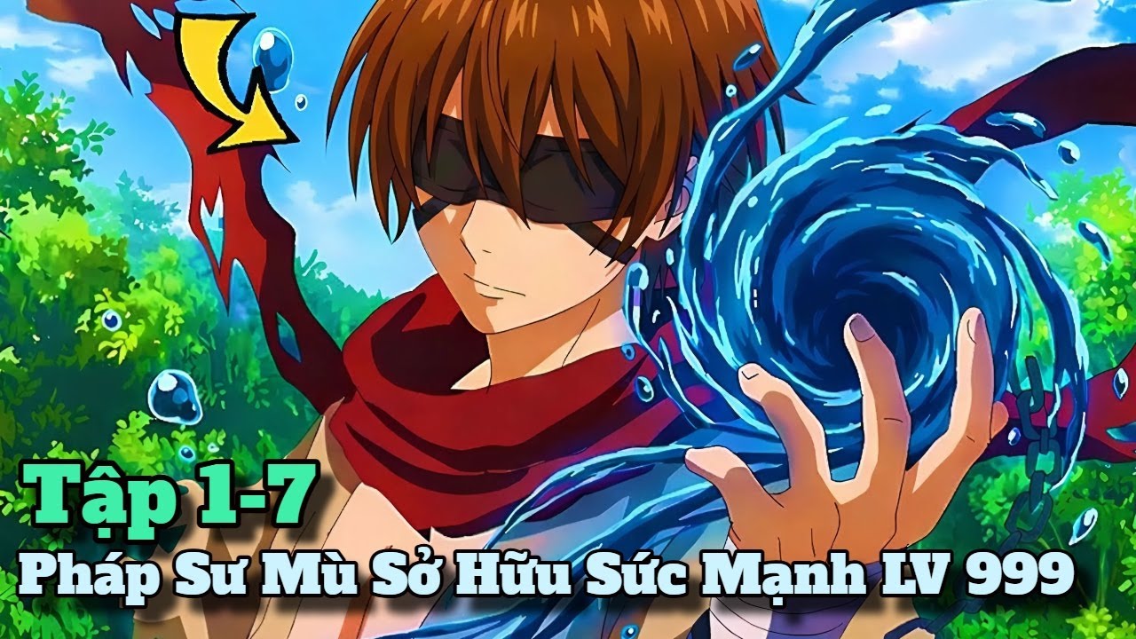 Anh Đây Tuy Mù Nhưng Lại Sở Hữu Sức Mạnh Cân Cả Địa Cầu | Tóm Tắt Anime