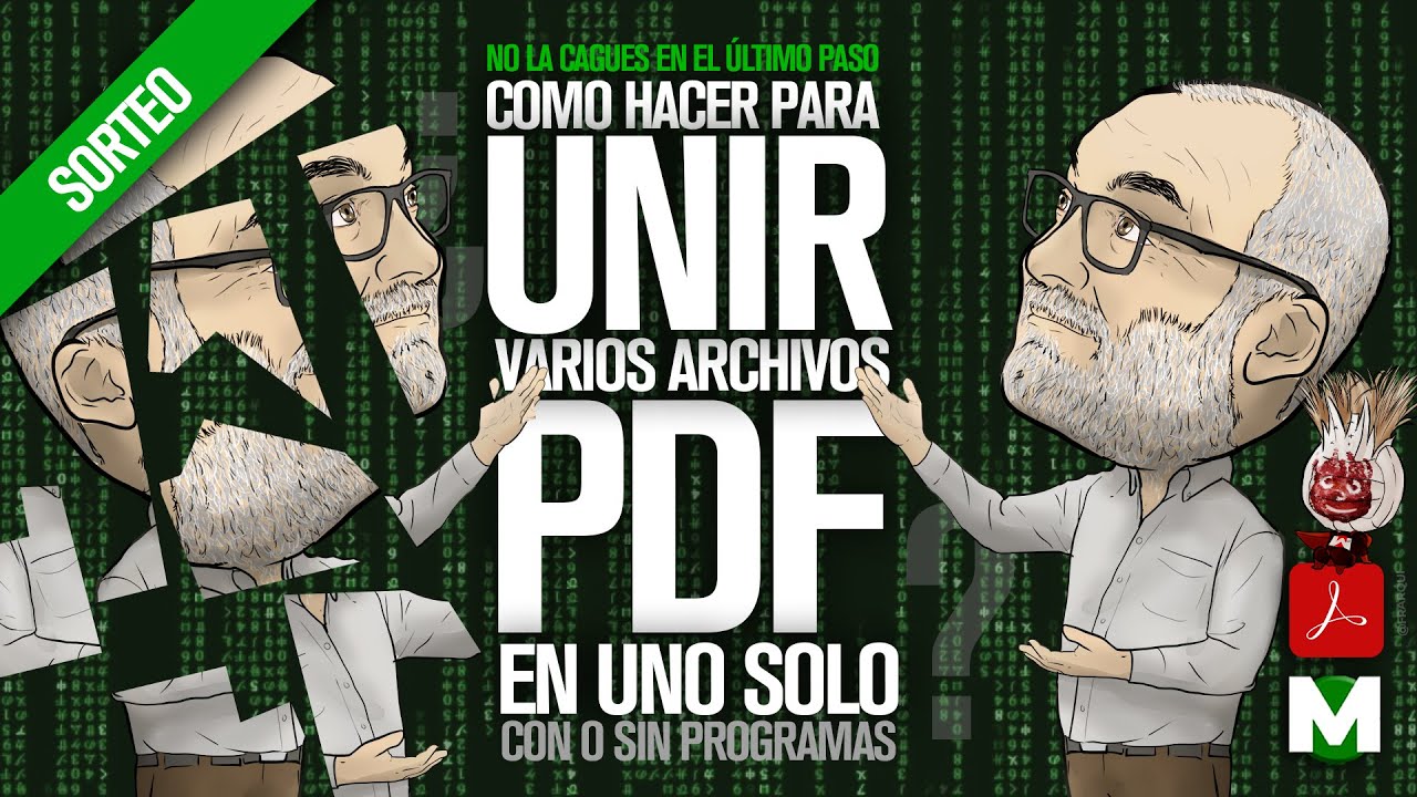 📖 Como UNIR varios PDF en UN solo ARCHIVO con o sin programas