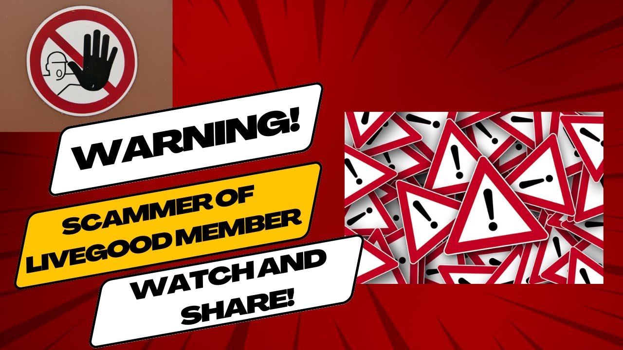 Warning!!! Some People Trying to scam LiveGood members