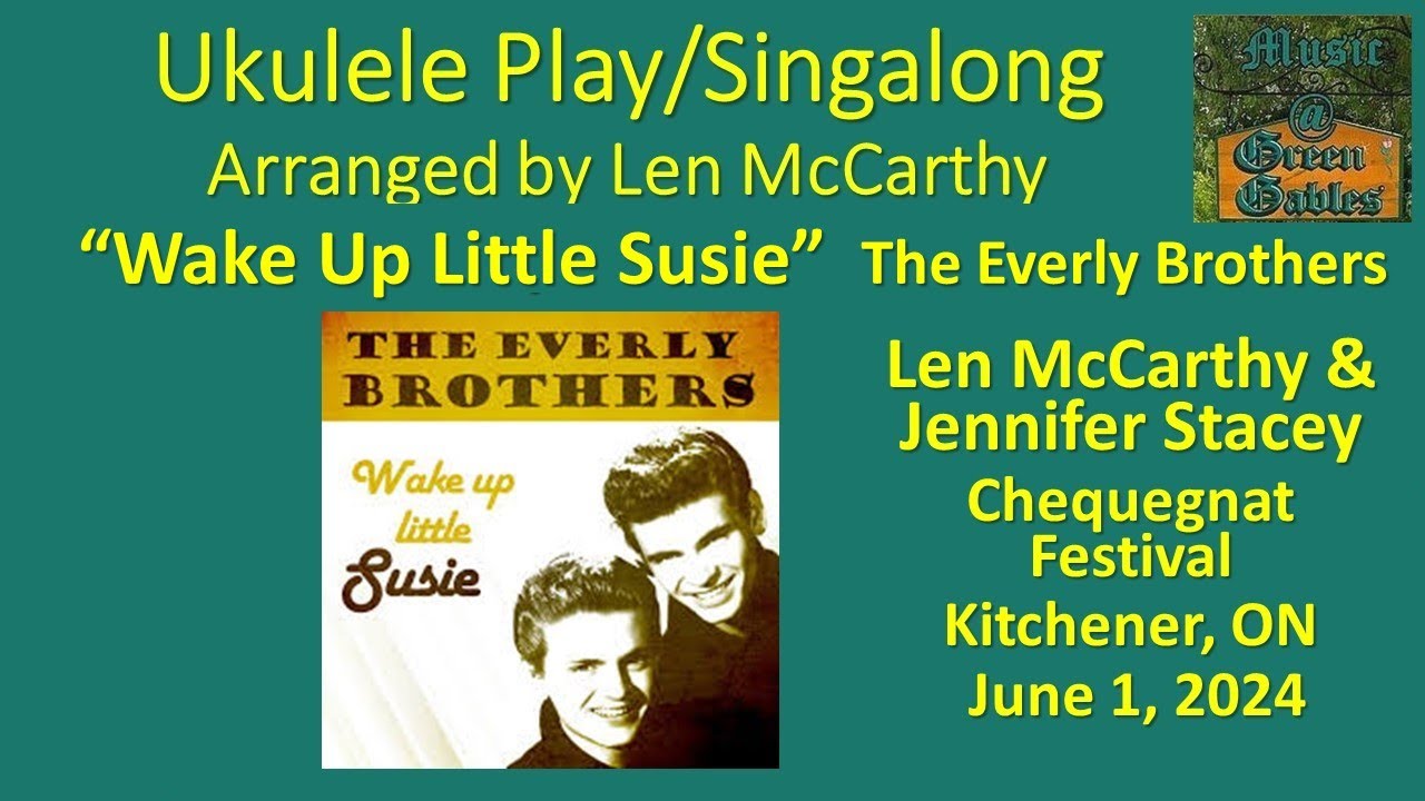The Everly Brothers - Wake Up Little Susie (duet cover) Ukulele Play Along - Music At Green Gables