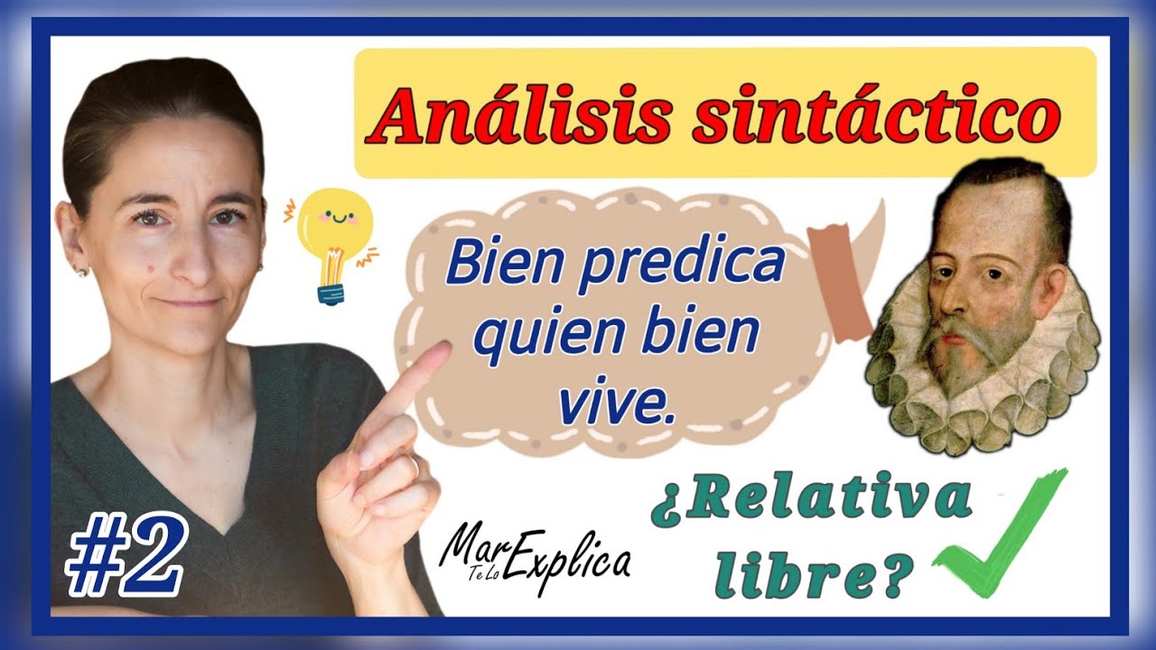 ✅ SINTAXIS ¿Subordinada relativa libre o adjetiva sustantivada? 
