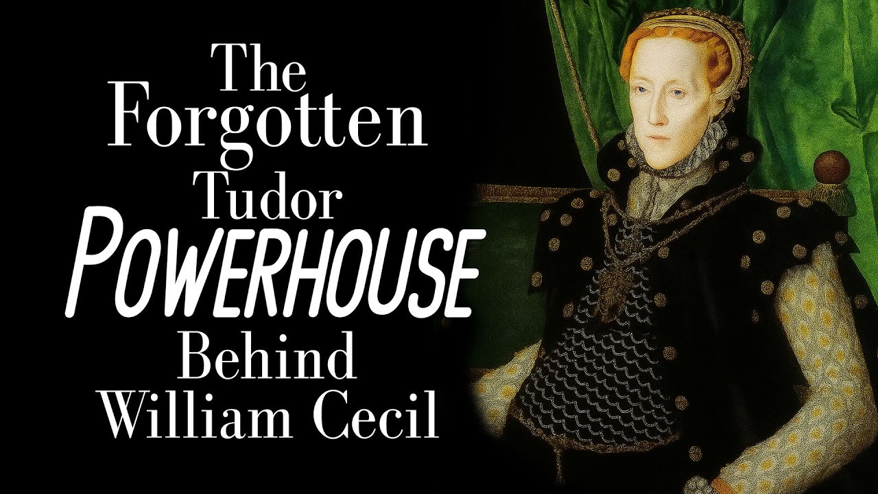 The Forgotten Tudor Powerhouse Behind William Cecil