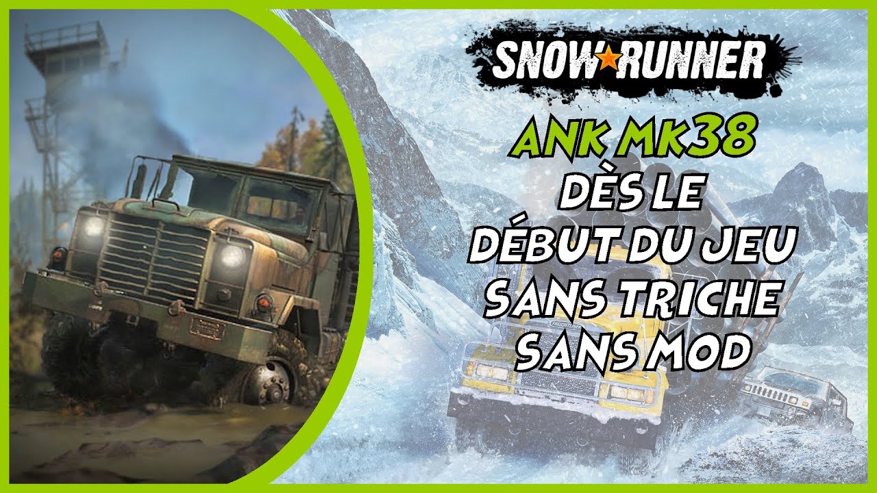 Tuto Ank MK38 dès le début du jeu !!! (Alaska) - Snowrunner FR One X