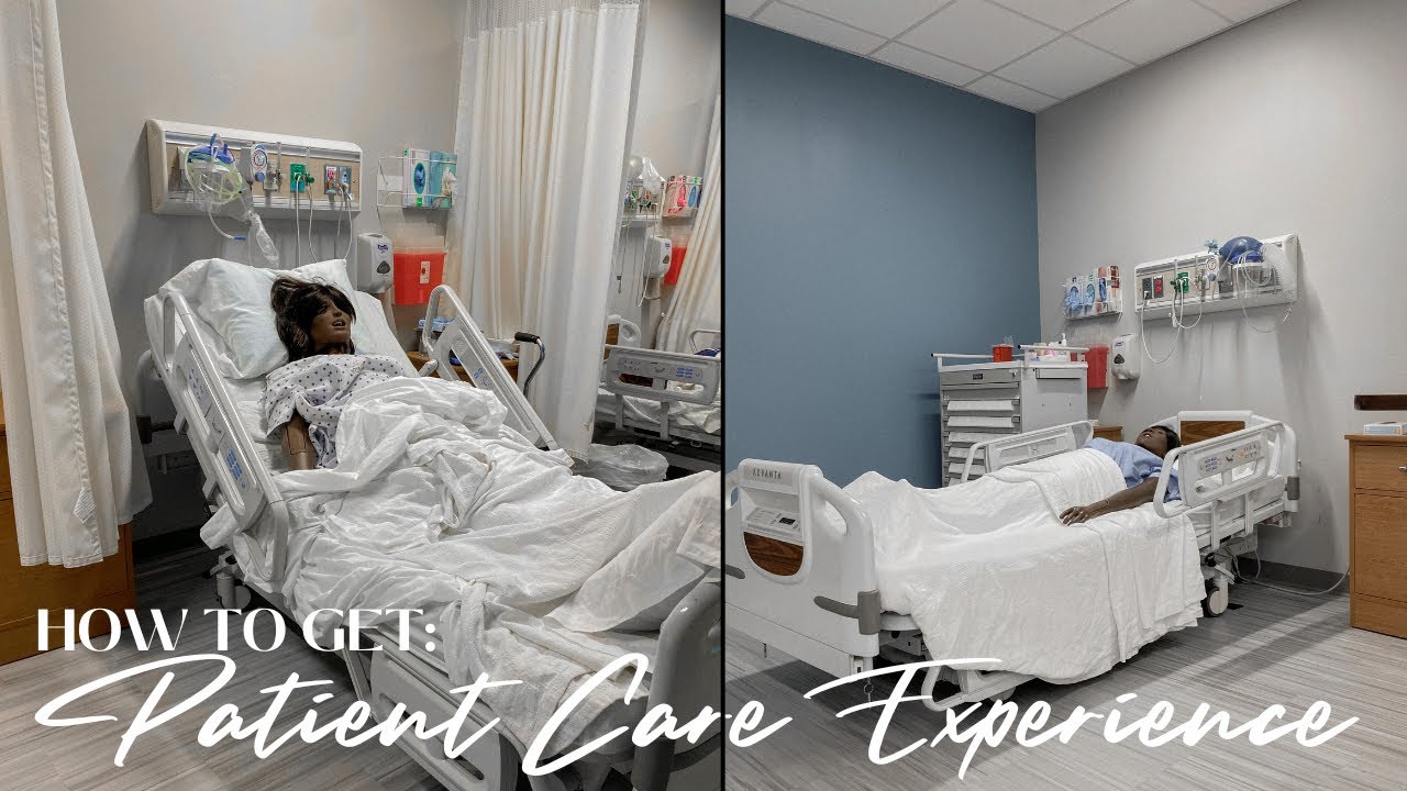 How To: Get Patient Care Hours + Experience