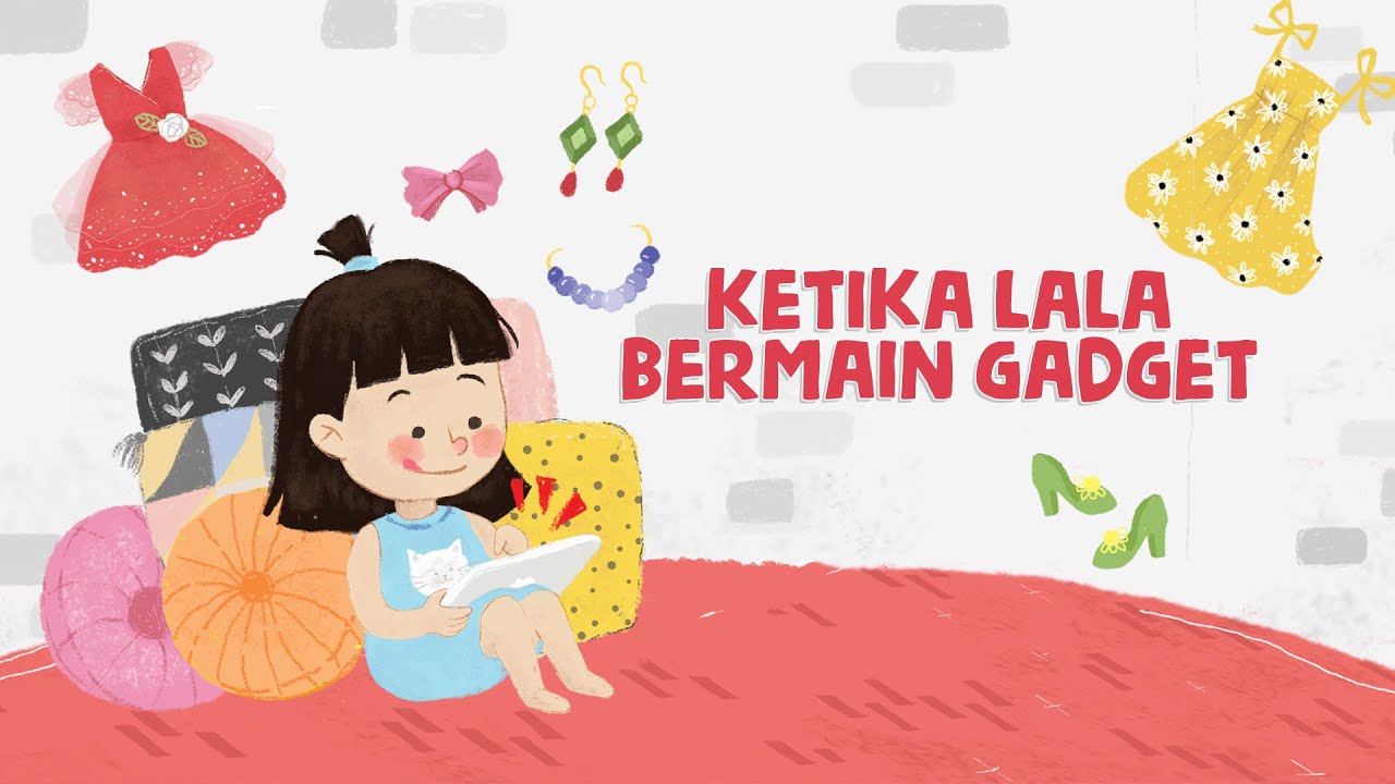 Ketika Lala Bermain Gadget | Video Edukasi | Cerita Anak Indonesia