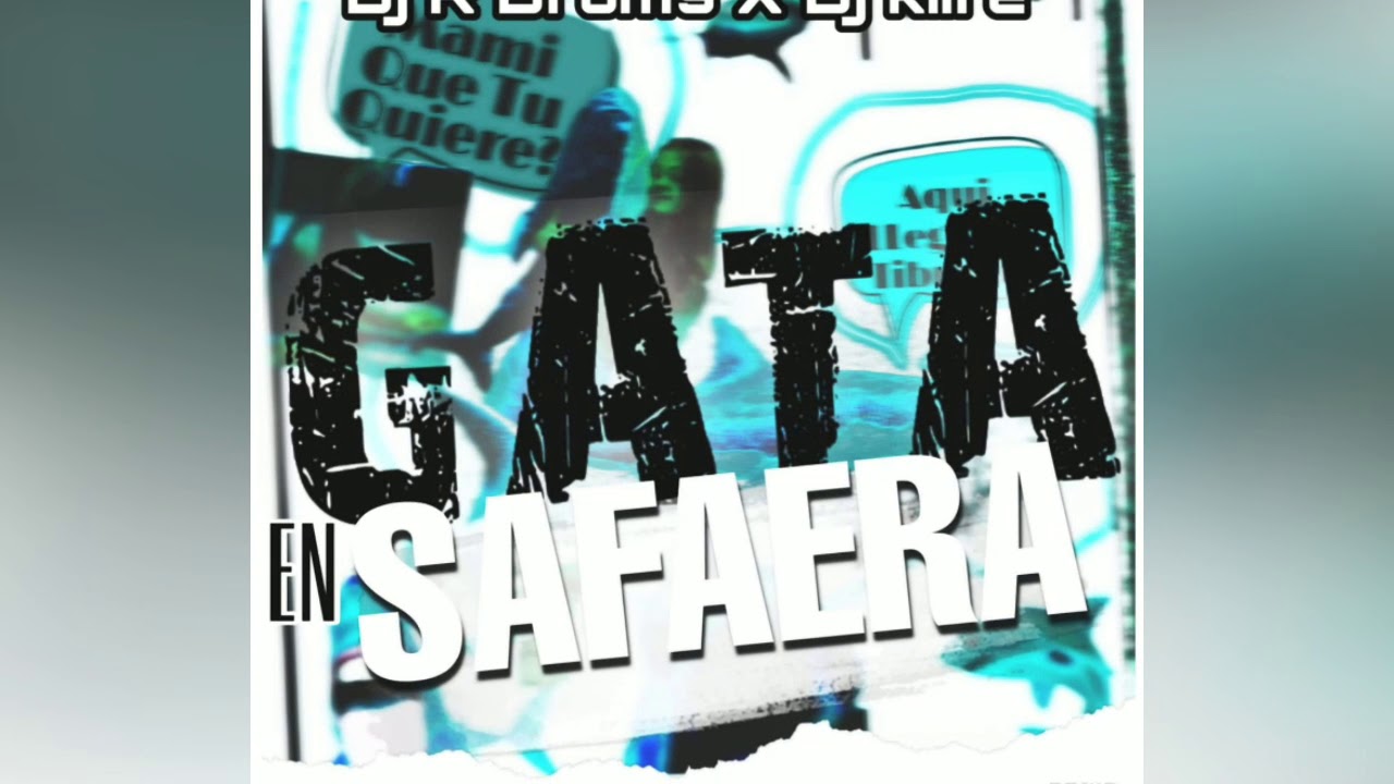 Gata En Safaera - Dj R Drums ✖ Dj Kiire 💥🔥👻👽