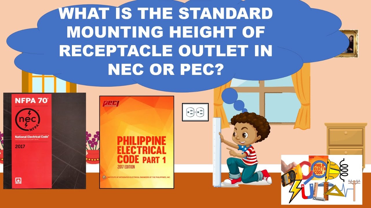 Standard Mounting Height of Outlets-Based in NEC or PEC