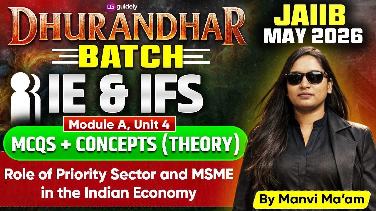 JAIIB May 2026 | Dhurandhar | Module A Unit 3|Role of Priority Sector and MSME in the Indian Economy