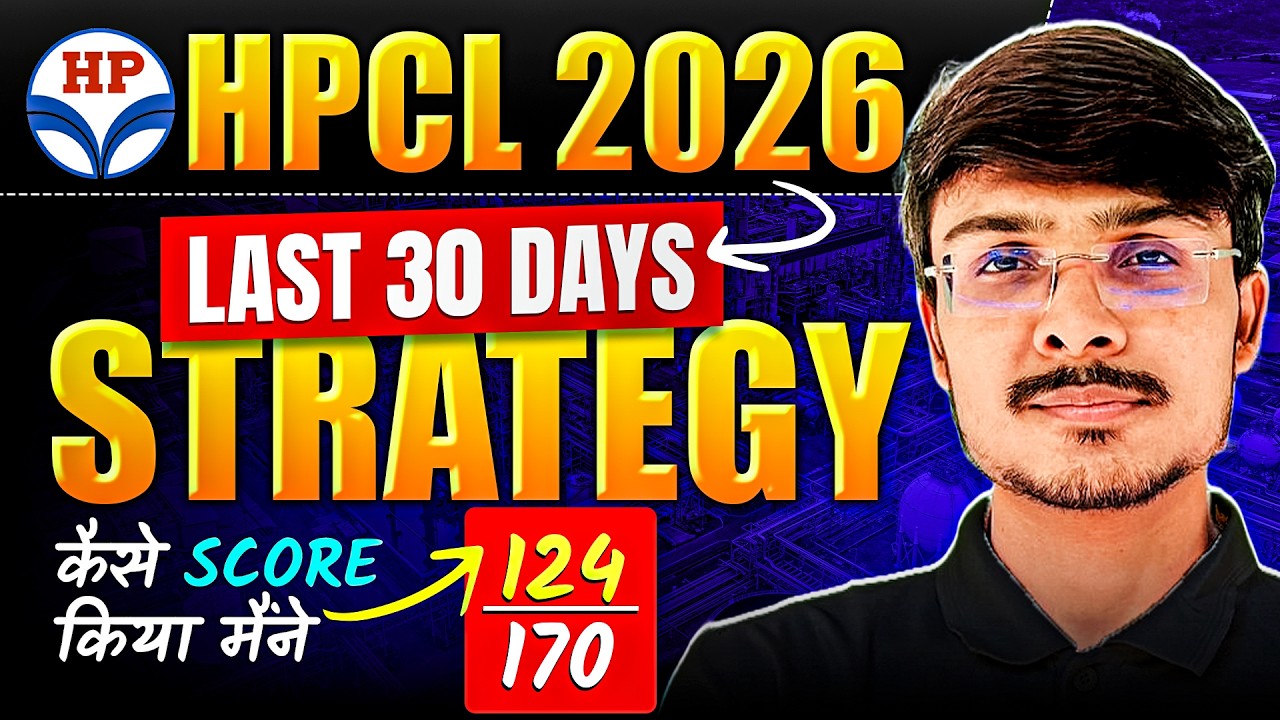 HPCL Last 30 Days Strategy | Final Plan for Selection + PYQs & Resources