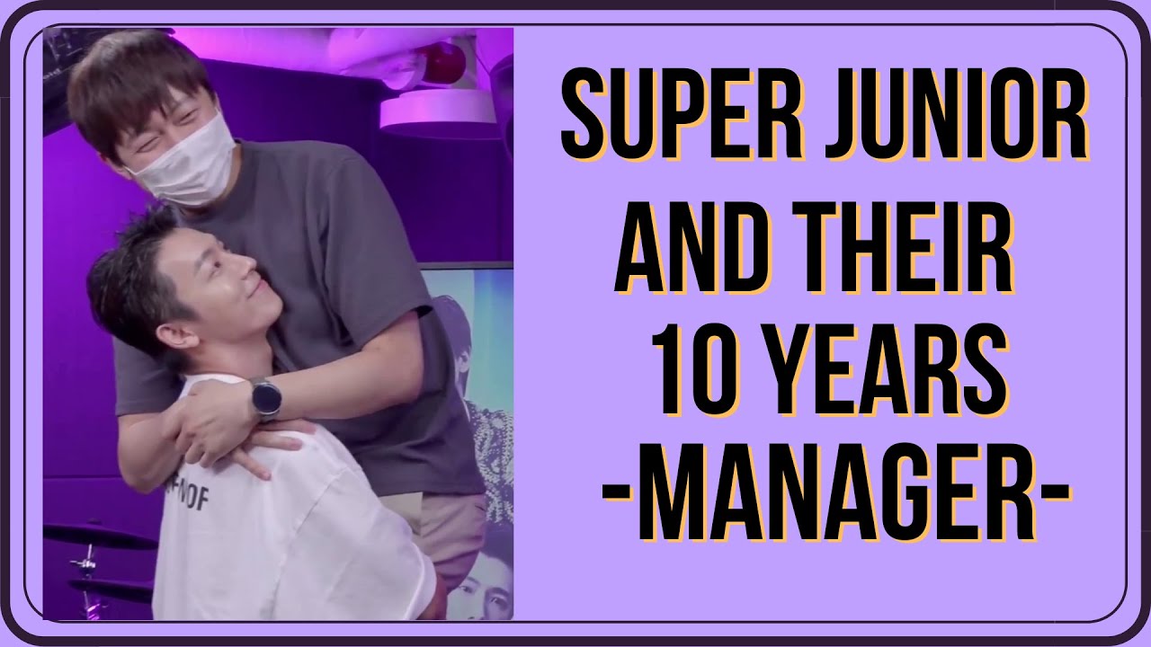 Super Junior and Their 10 years Manager