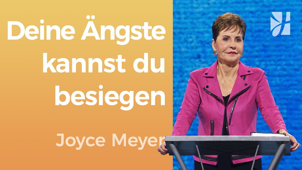 GOTTES GEGENWART 😍 Warum du nicht in Angst leben musst – Joyce Meyer – Seelischen Schmerz heilen
