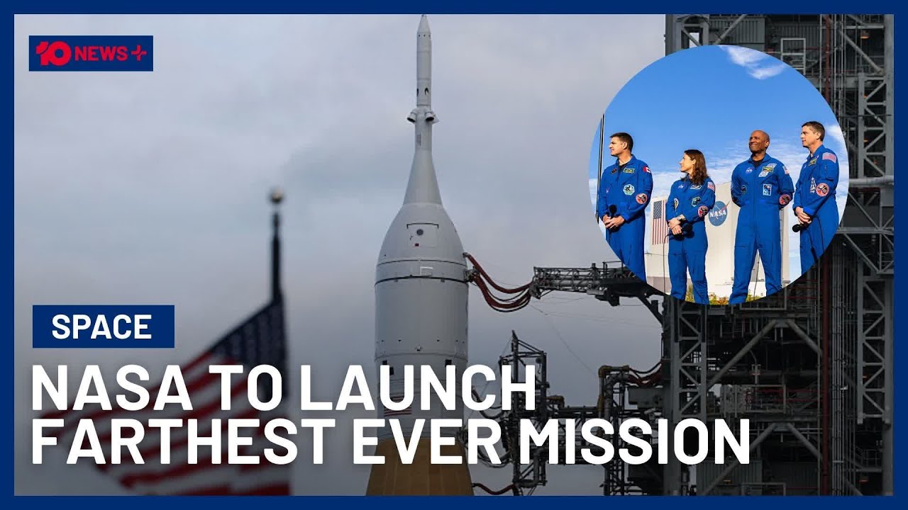 NASA Mission To Venture Further Than Any Human Has Before | 10 News+