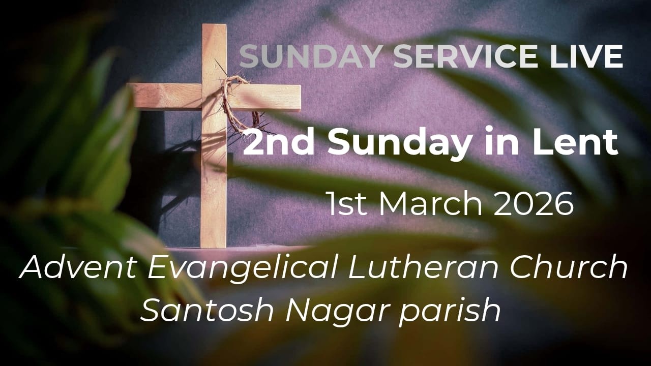 Sunday service Live, 2nd Sunday in Lent, 1st March 2026- AELC Santosh Nagar