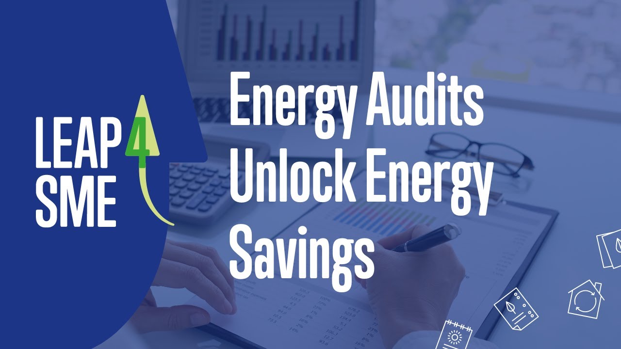 LEAP4SME - Energy Audits & Energy Savings Webinar