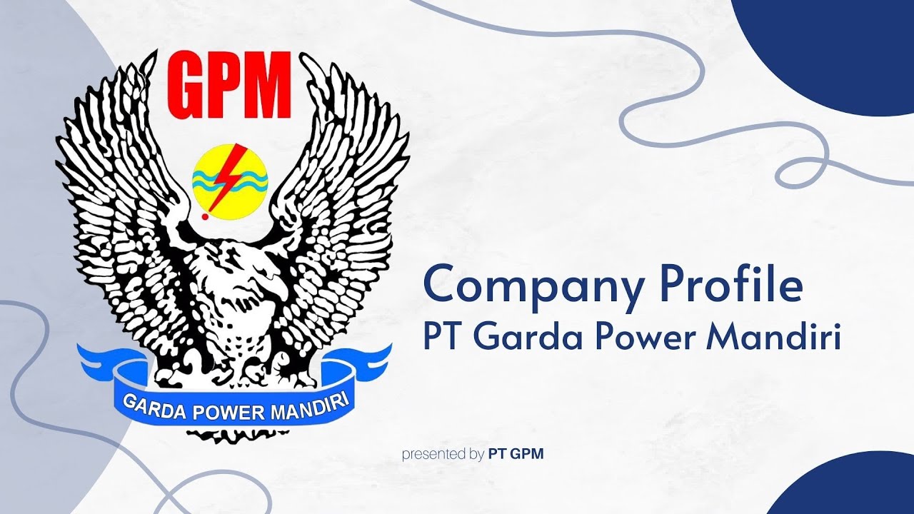 COMPANY PROFILE BUJP PT GARDA POWER MANDIRI (PT GPM) MIDLE VIDEO