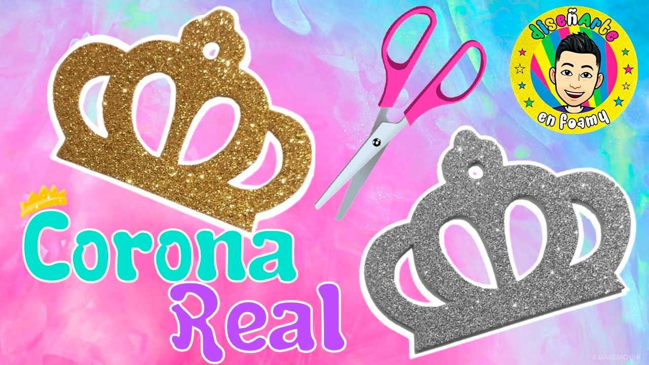 CORONA REAL 👑 RECUERDOS | MANUALIDADES EN FOAMY | DIY REAL CROWN 👑 #DISENARTEENFOAMY ♥