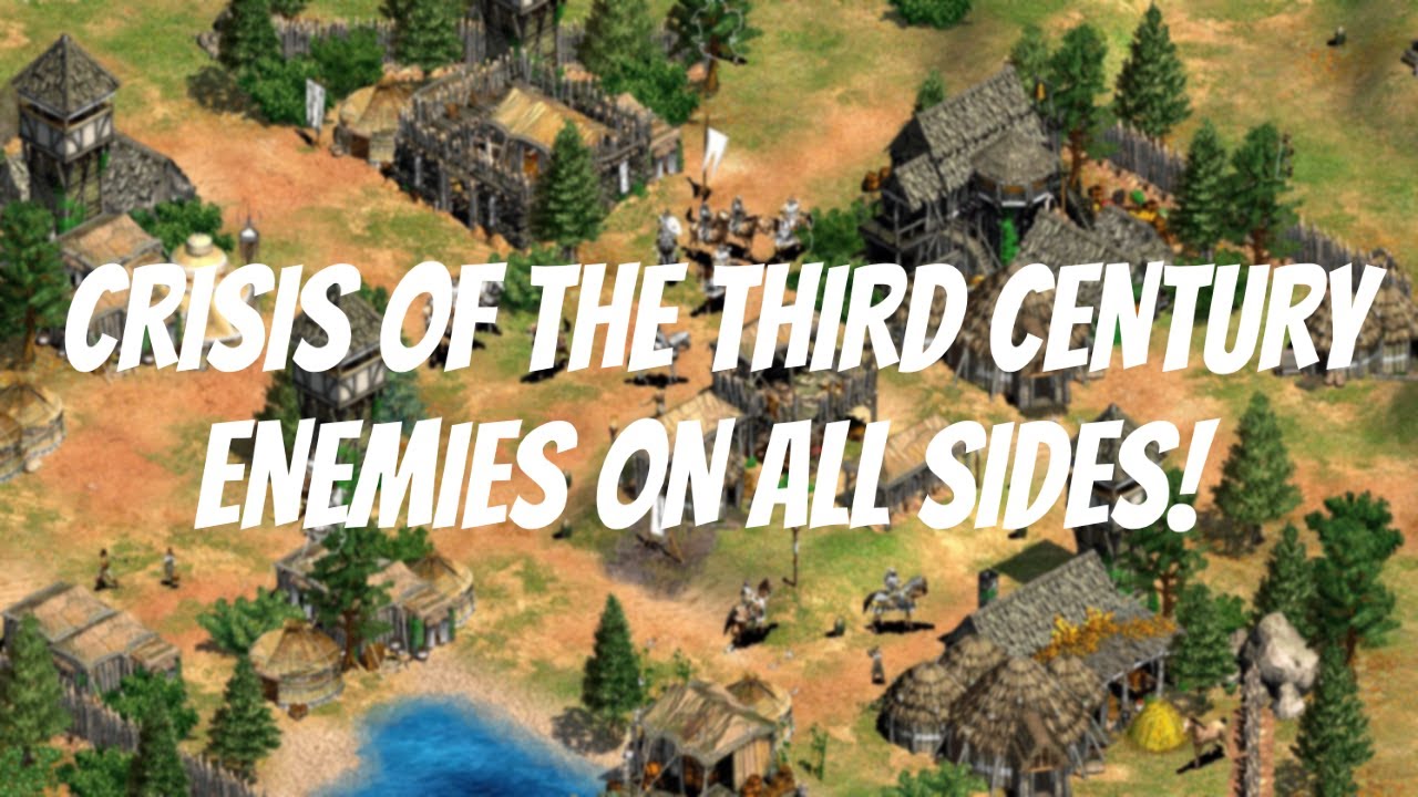 Age of Empires 2 HD: Custom Scenarios - Crisis of the 3rd Century - Roman Enemies On All Sides!