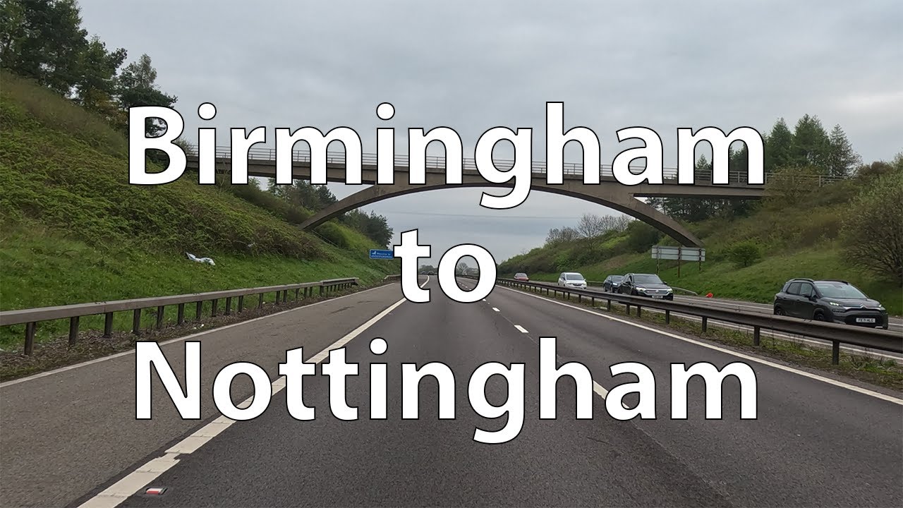 [4K] Driving from Birmingham to Nottingham (UK)
