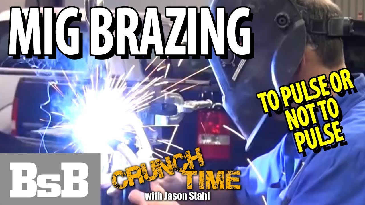MIG Brazing: To Pulse Or Not To Pulse | Crunch Time