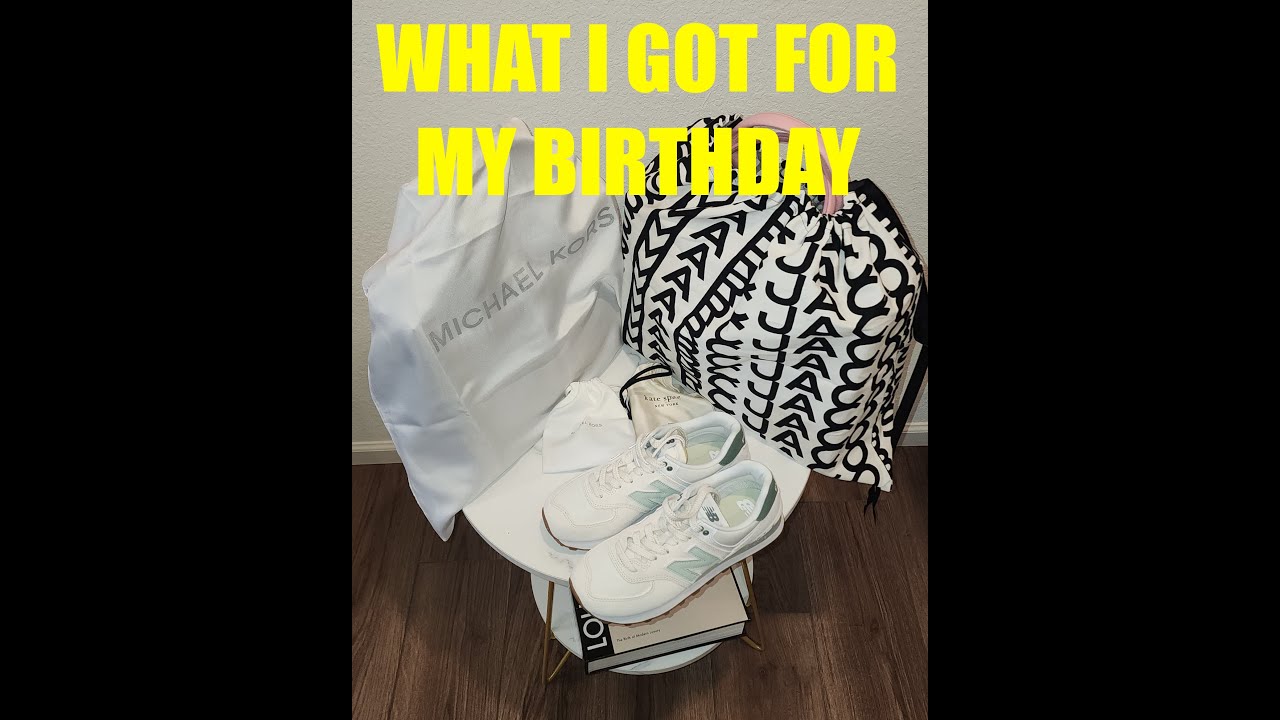 What Did I Get for my Birthday?