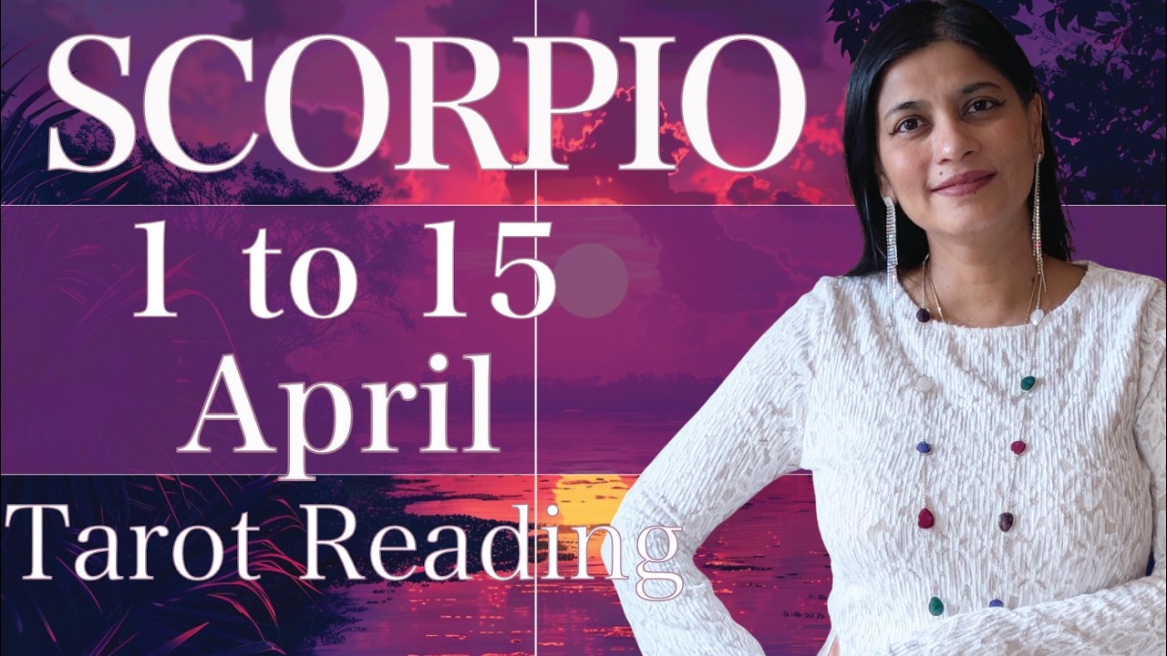 SCORPIO Tarot reading 1st to 15th April 2026
