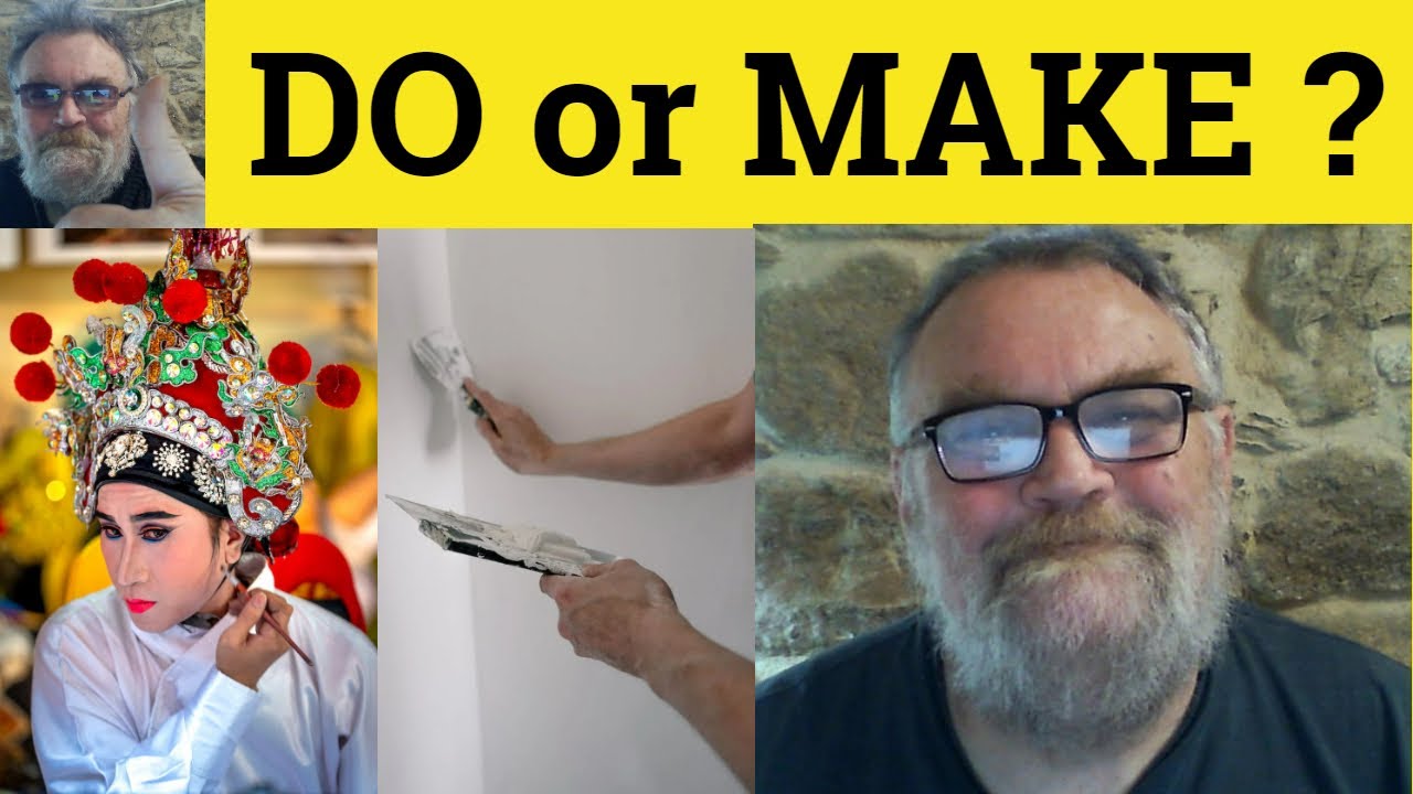🔵 Do or Make - Make Vs Do - Using Make and Do - The Difference Between Do and Make - Make and Do