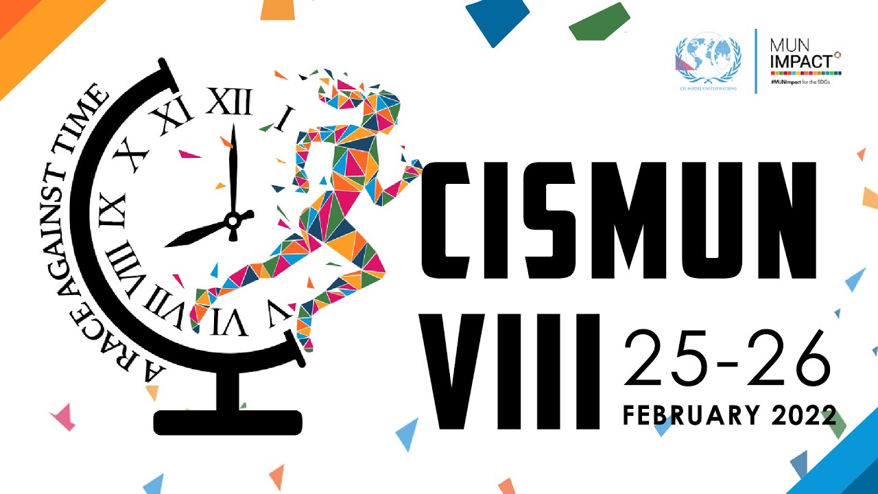 Opening Ceremony: Eighth Annual CIS Model United Nations(CIS MUN) Conference