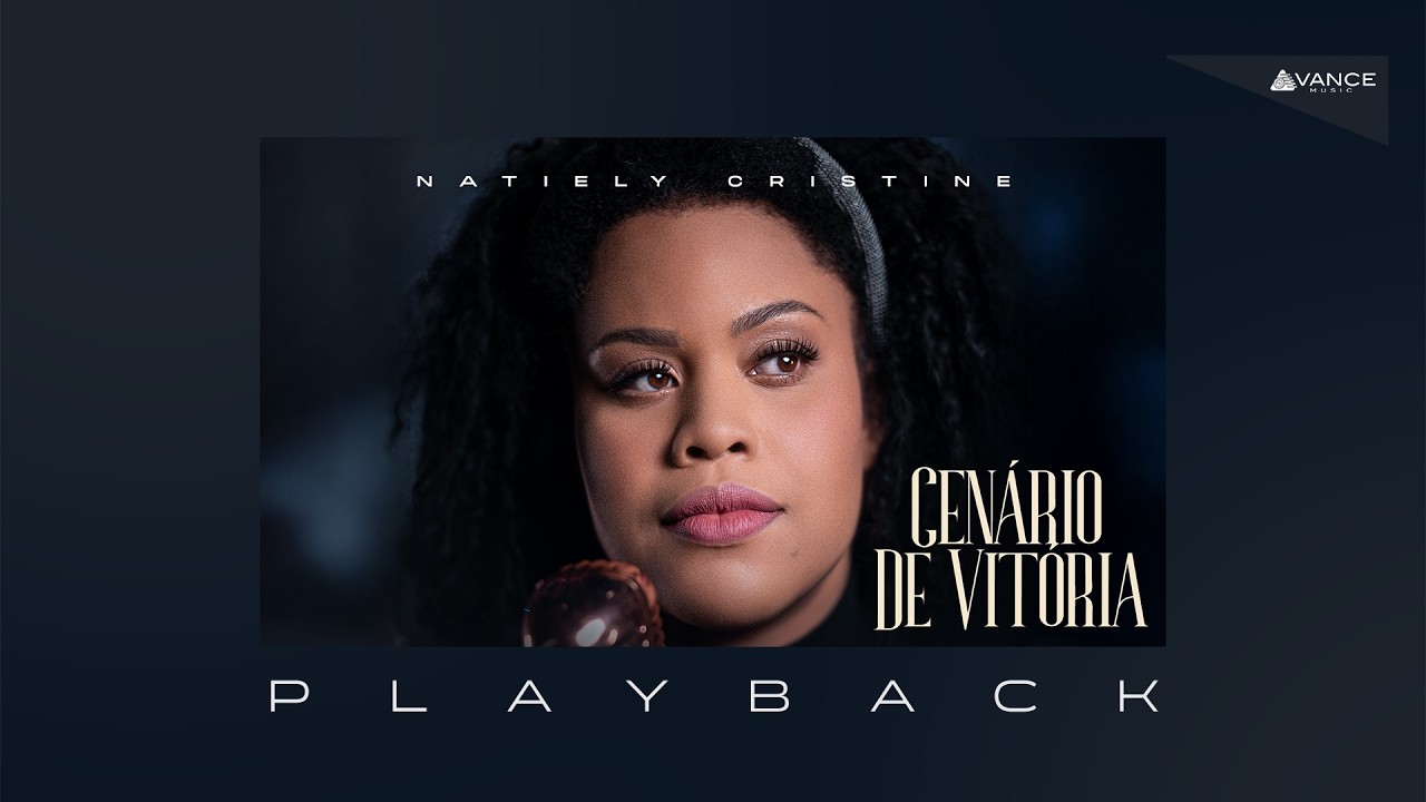 Avance Music - Natiely Cristine - Cenário De Vitória (Playback Com Letra)