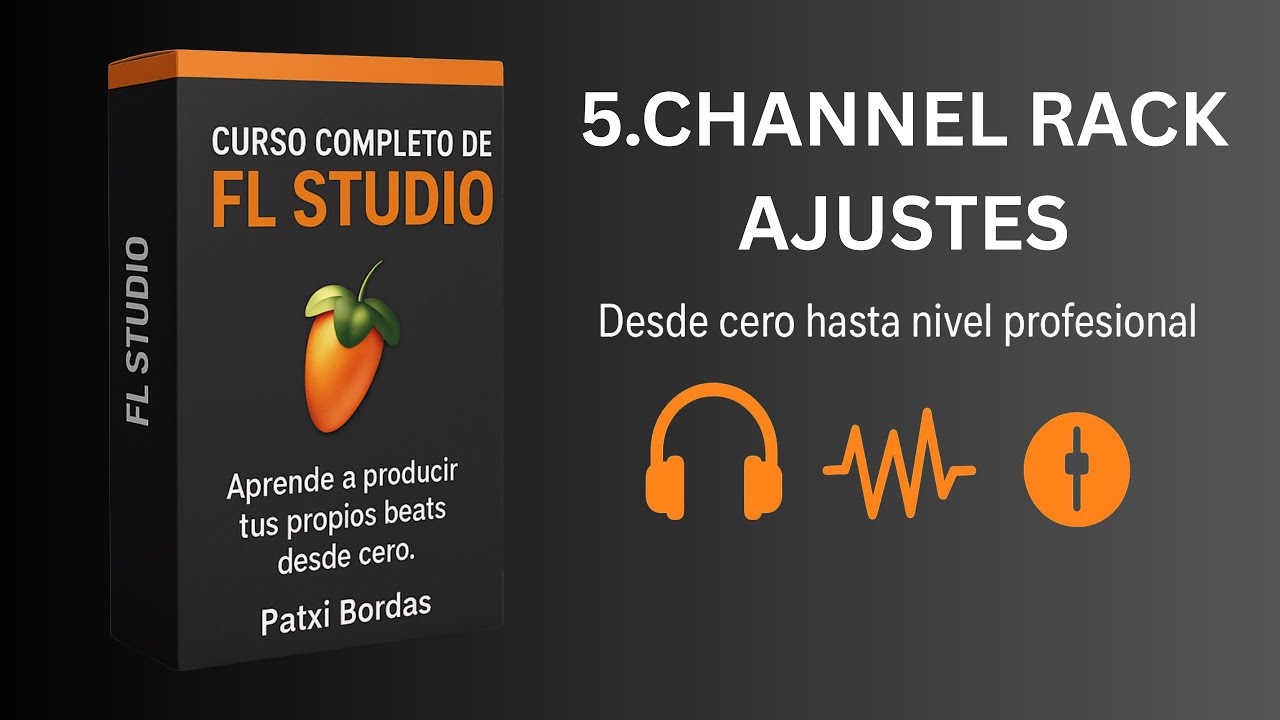 Capítulo 5 🎹 Curso Completo de FL Studio 21 – Channel Rack Ajustes