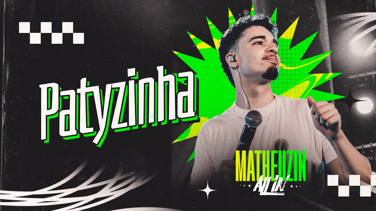Matheuzin - Patyzinha | CLIPE OFICIAL