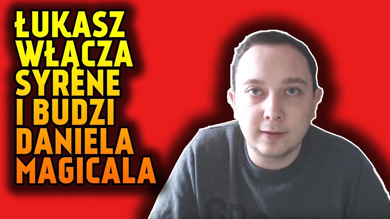 ŁUKASZ MAGICAL WŁĄCZA SYRENE I BUDZI DANIELA MAGICALA! A ON NIE WIE CO SIĘ DZIEJE!
