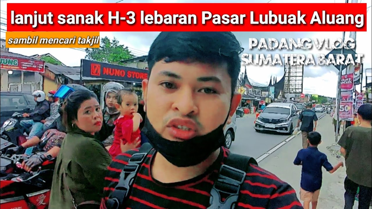 Suasana LA | Lubuk Alung | H-3 Lebaran #padangpariaman