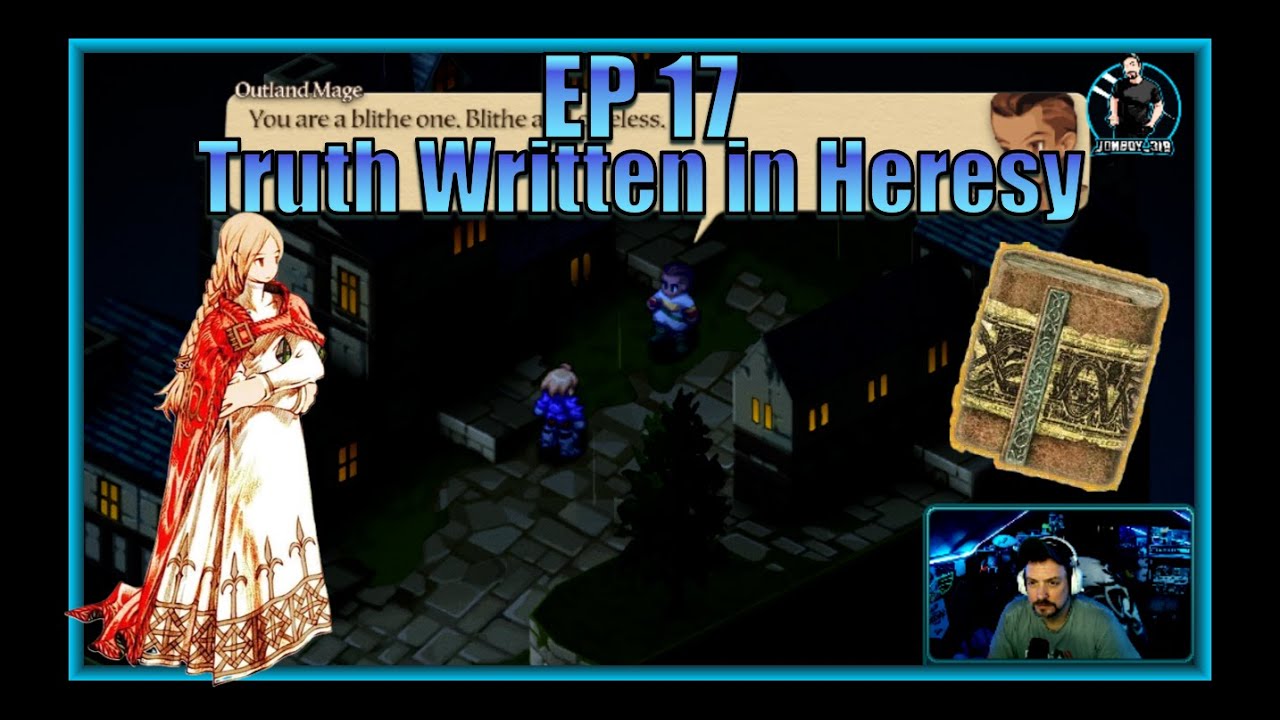 Final Fantasy Tactics Ivalice Chronicles – EP 17   Truth Written in Heresy