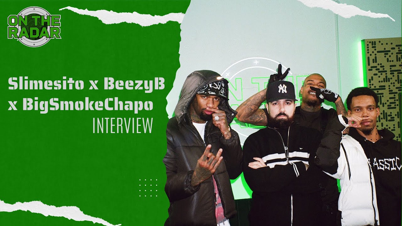 The Slimesito x BeezyB x BigSmokeChapo 
