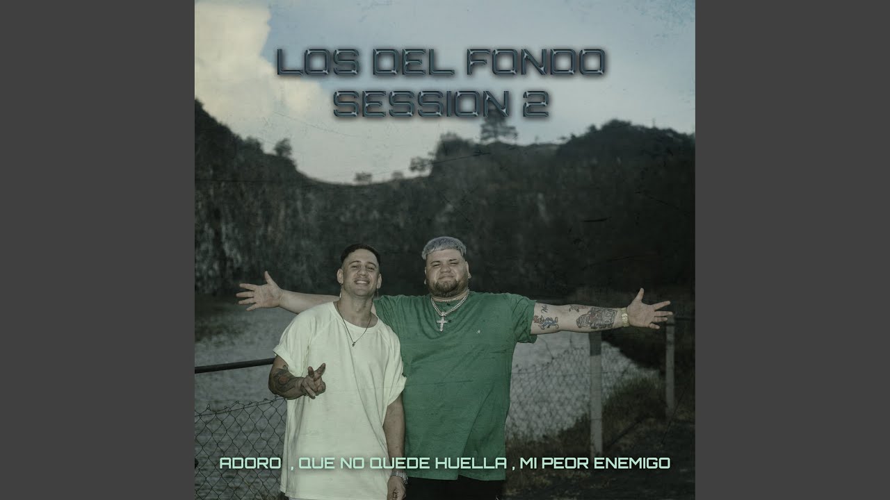 Adoro Que no quede huella Mi peor enemigo