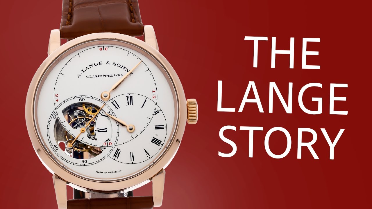 The Entire History of A. Lange & S&ouml;hne in 8 Minutes