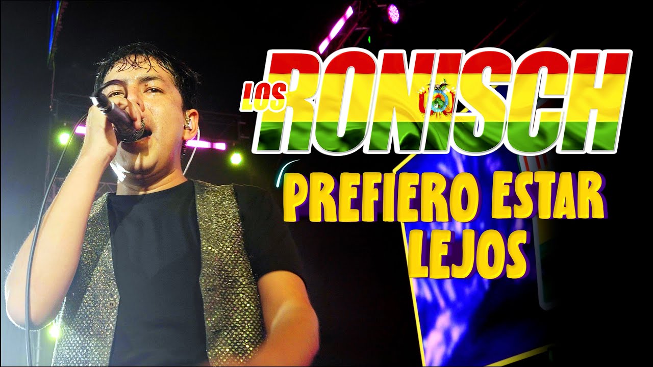 Los Ronisch Prefiero Estar Lejos Concierto de Lujo 4K 2024