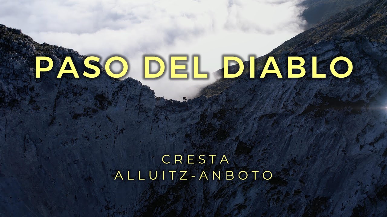 PASO DEL DIABLO Y CRESTA DESDE ALLUITZ HASTA ANBOTO
