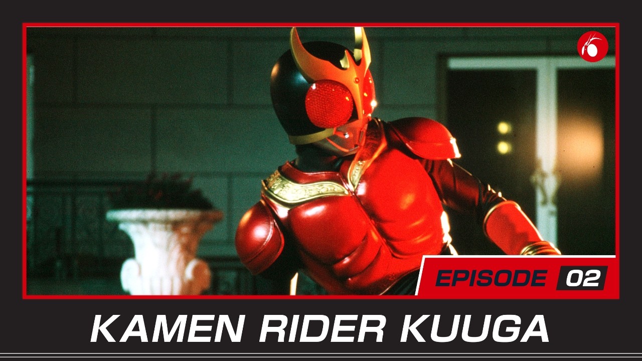 KAMEN RIDER KUUGA | #2